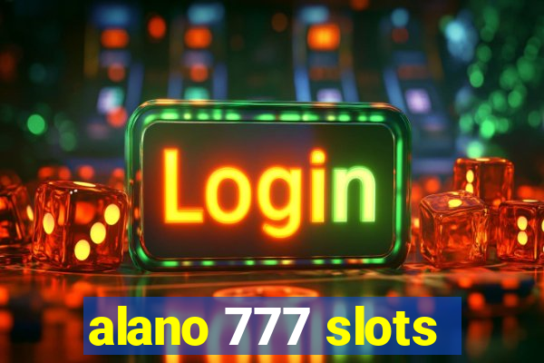 alano 777 slots