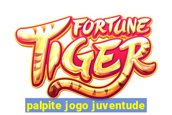 palpite jogo juventude