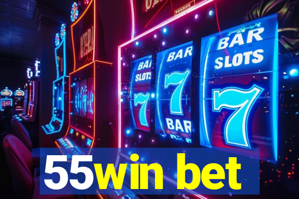 55win bet