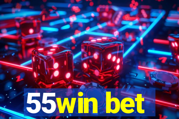 55win bet