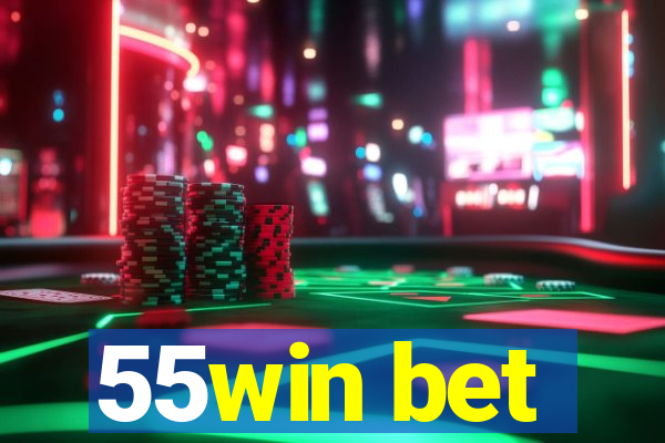 55win bet