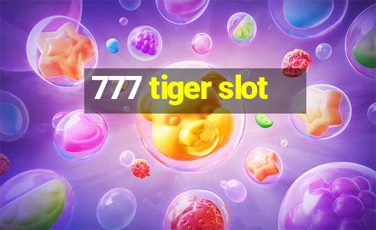 777 tiger slot