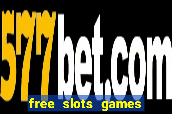 free slots games free online