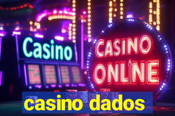 casino dados