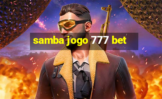 samba jogo 777 bet