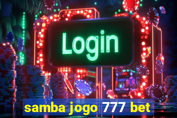 samba jogo 777 bet