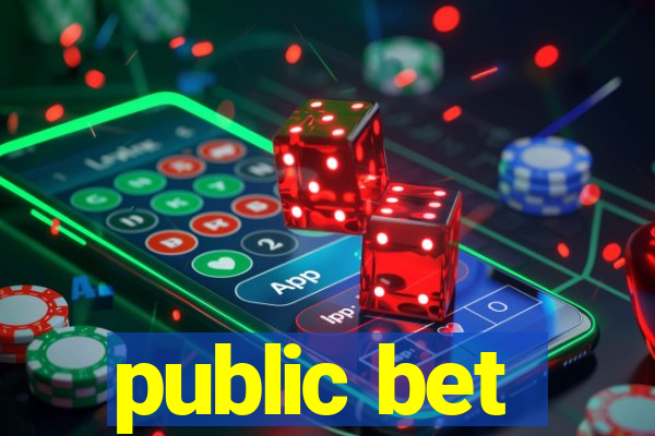 public bet