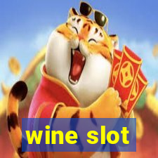 wine slot