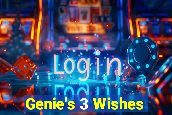 Genie's 3 Wishes