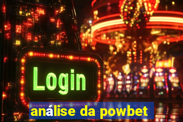 análise da powbet