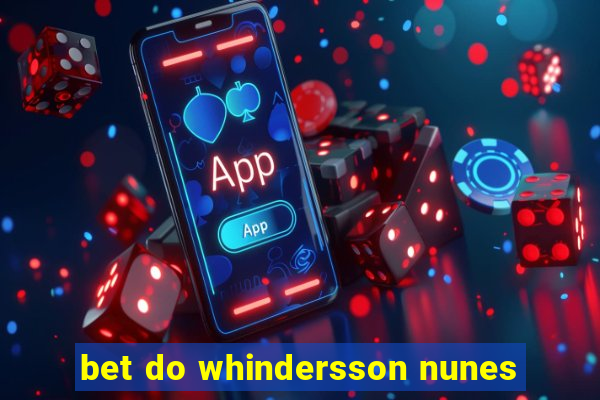 bet do whindersson nunes