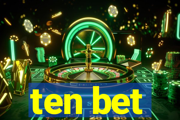 ten bet