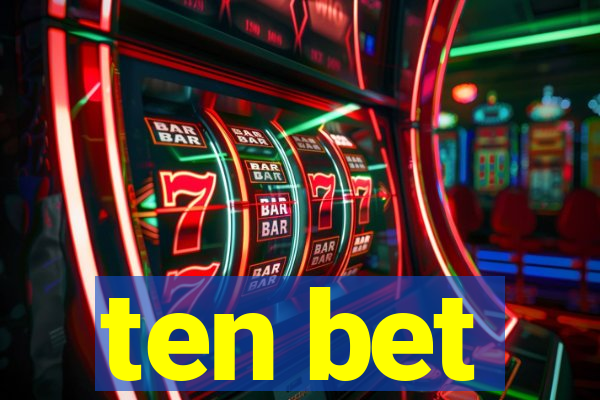 ten bet