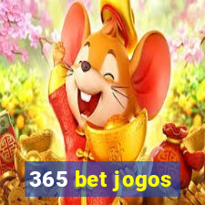 365 bet jogos