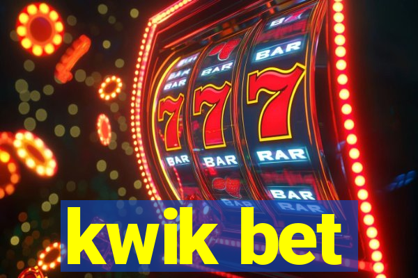 kwik bet