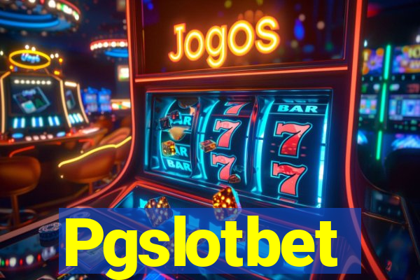 Pgslotbet