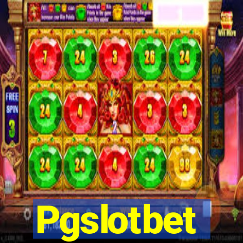 Pgslotbet