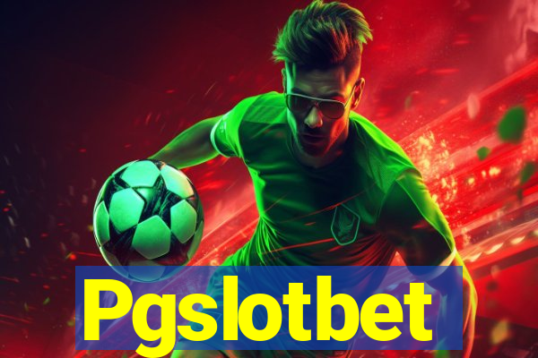 Pgslotbet