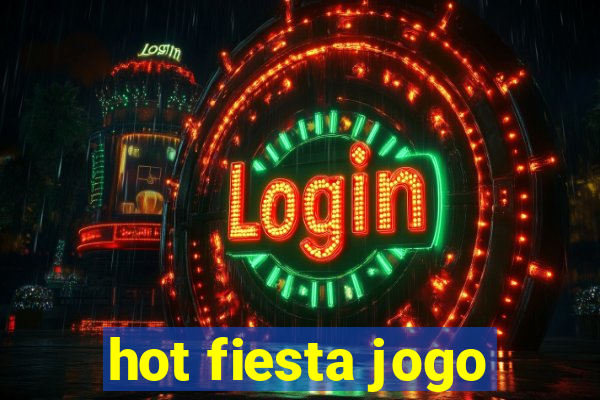 hot fiesta jogo