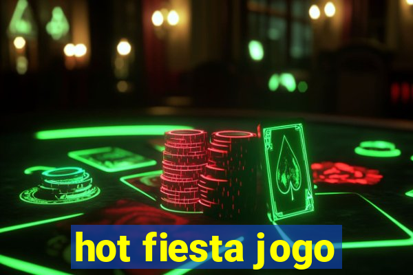 hot fiesta jogo