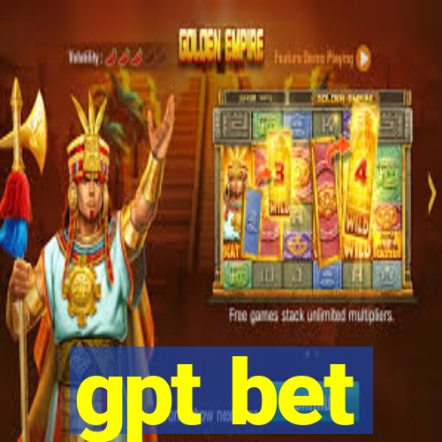 gpt bet