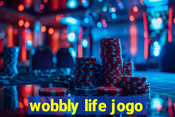 wobbly life jogo