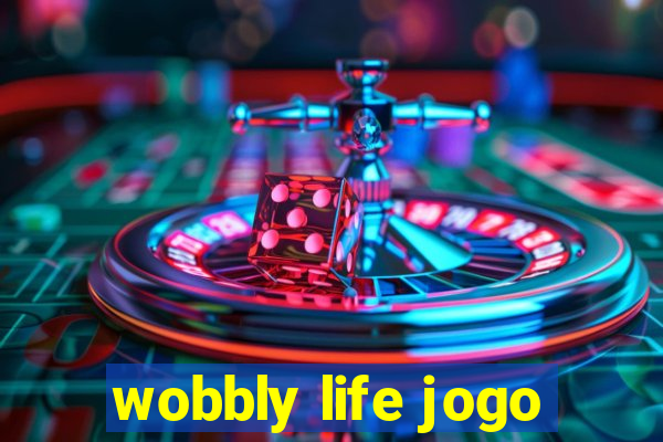 wobbly life jogo