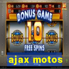 ajax motos