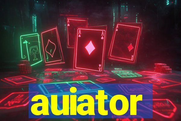 auiator