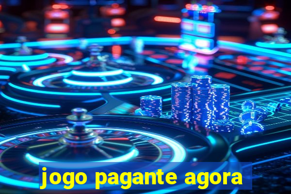 jogo pagante agora