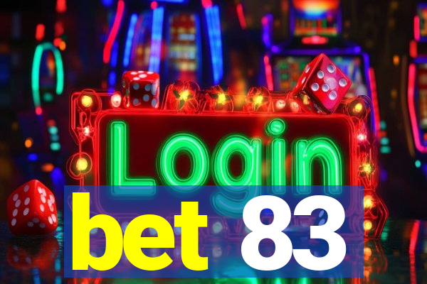 bet 83