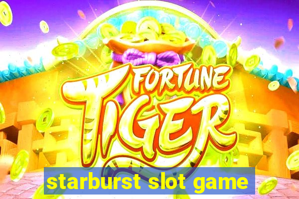 starburst slot game