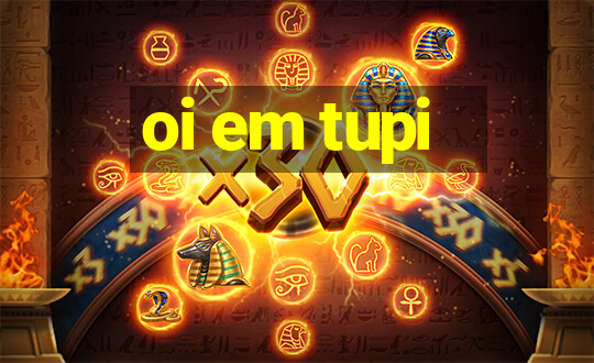 oi em tupi