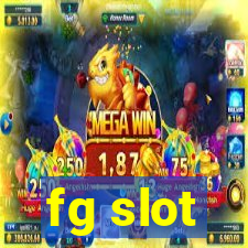 fg slot