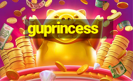 guprincess