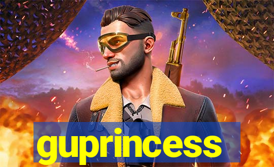 guprincess