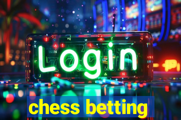 chess betting