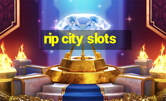 rip city slots