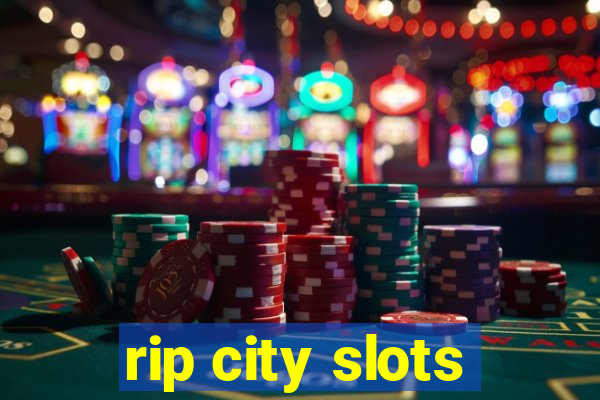 rip city slots