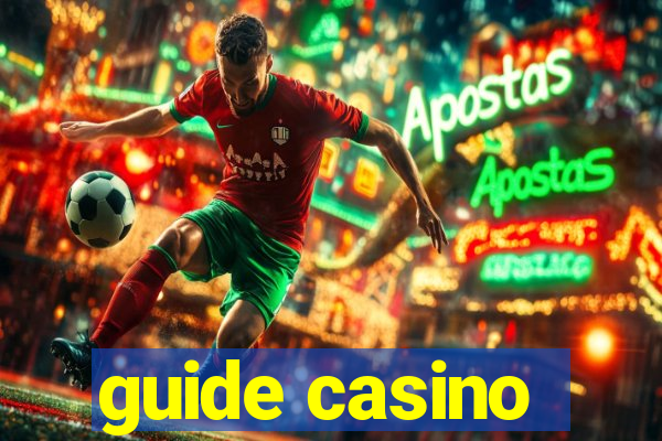 guide casino