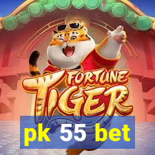 pk 55 bet