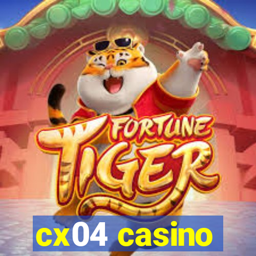 cx04 casino