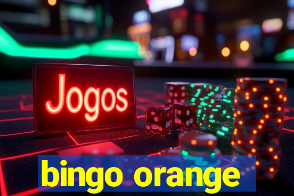 bingo orange