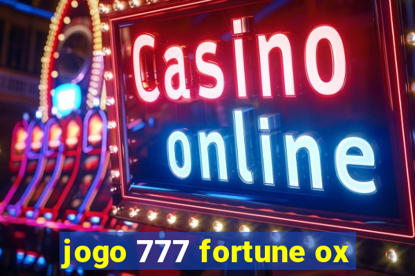 jogo 777 fortune ox