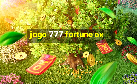 jogo 777 fortune ox