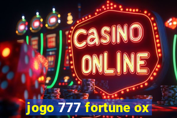 jogo 777 fortune ox