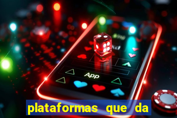 plataformas que da bonus no cadastro