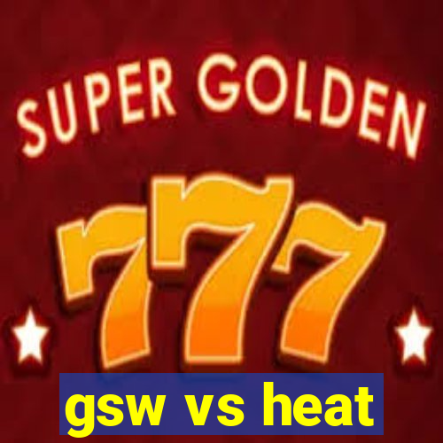 gsw vs heat