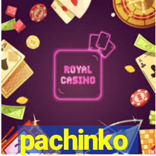 pachinko