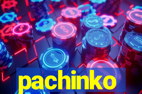 pachinko